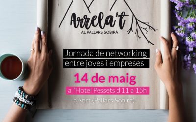 “Arrela’t al Pallars Sobirà” Jornada de networking professional
