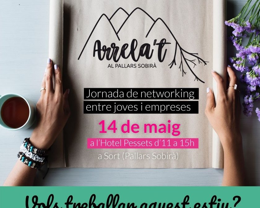 “Arrela’t al Pallars Sobirà” Jornada de networking professional