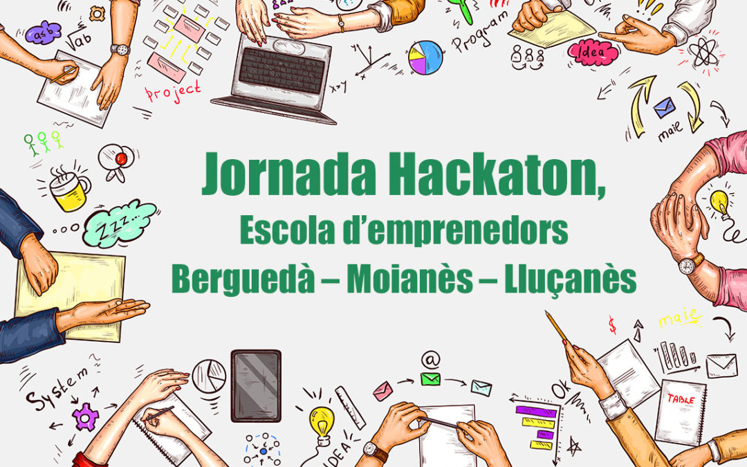 Jornada Hackaton, Escola d’emprenedors Berguedà – Moianès – Lluçanès