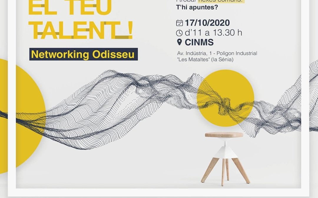 Networking Odisseu a la Sènia – Connecta el teu talent